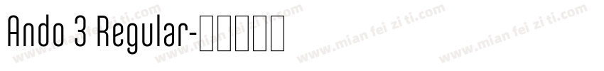 Ando 3 Regular字体转换